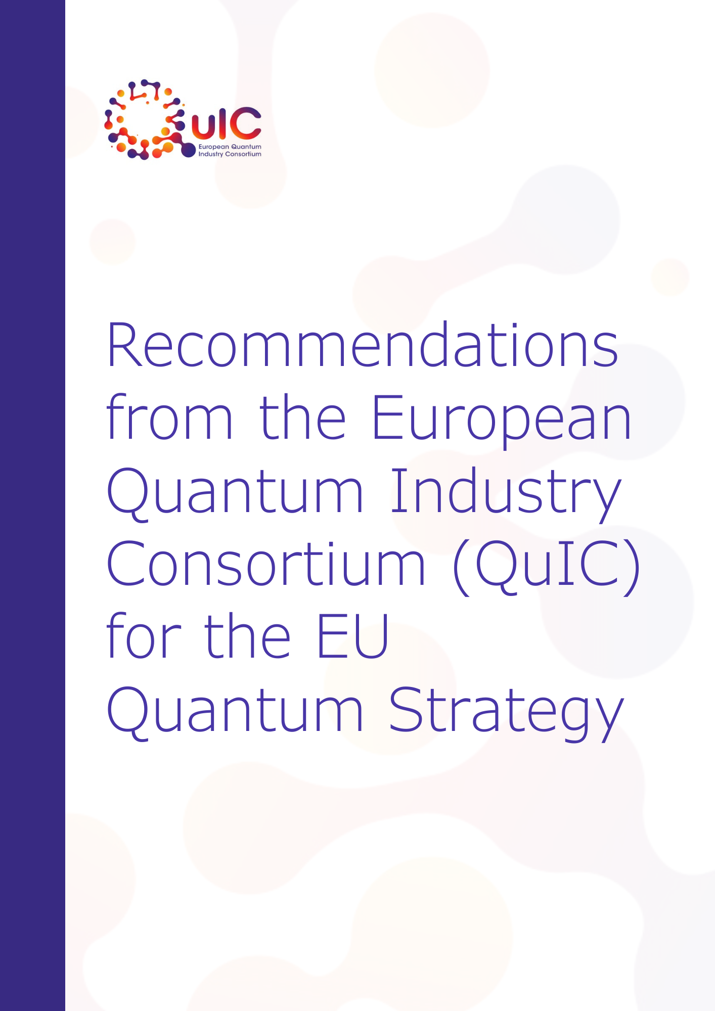 Recommendations from the European Quantum Industry Consortium (QuIC) for the EU Quantum Strategy